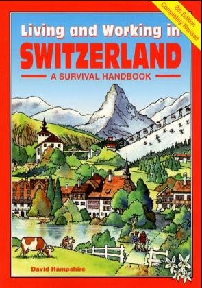 Living and Working in Switzerland - David Hampshire