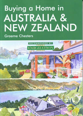 Buying a Home in Australia and New Zealand - Graeme Chesters