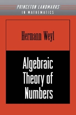 Algebraic Theory of Numbers - Hermann Weyl