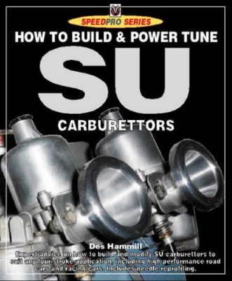 How to Build and Modify SU Carburettors for High Performance - Des Hammill