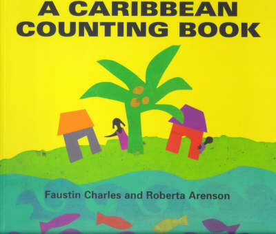 A Caribbean Counting Book - Faustin Charles