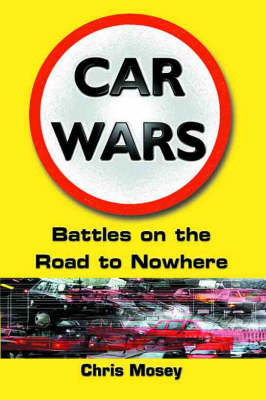 Car Wars - Christopher Mosey