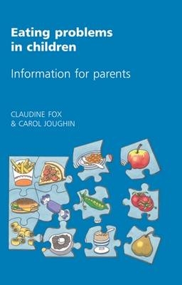 Eating Problems in Children - Claudine Fox, Carol Joughin