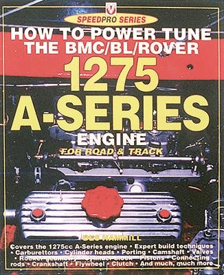 How to Power Tune BMC/Bl/Rover 1275cc A-Series Engine - Des Hammill