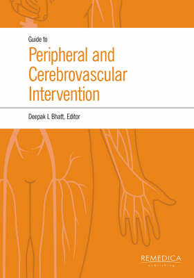 Guide to Peripheral and Cerebrovascular Intervention - 