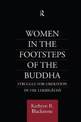 Women in the Footsteps of the Buddha - Kathryn R. Blackstone