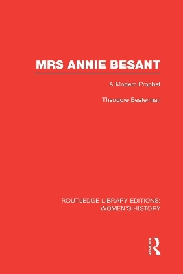 Mrs Annie Besant - Theodore Besterman