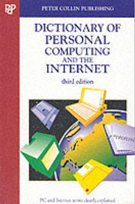 Dictionary of personal computing and the Internet - S.M.H. Collin