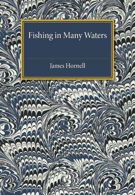 Fishing in Many Waters - James Hornell