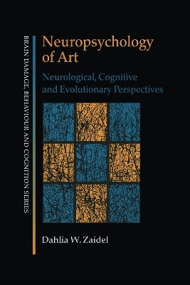 Neuropsychology of Art - Dahlia W. Zaidel