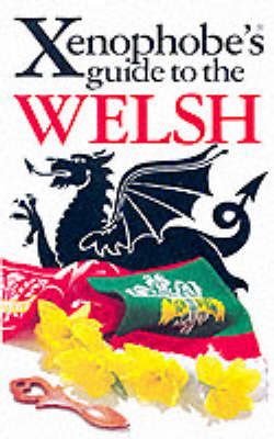 The Xenophobe's Guide to the Welsh - John Winterson Richards