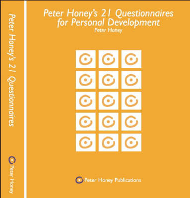 Peter Honey's 21 Questionnaries for Personal Development - Peter Honey