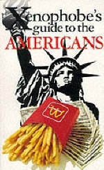 The Xenophobe's Guide to the Americans - Stephanie Faul