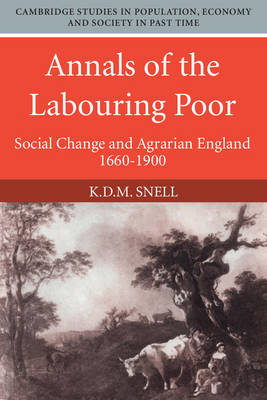 Annals of the Labouring Poor - K. D. M. Snell