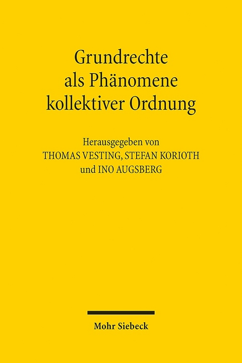 Grundrechte als Phänomene kollektiver Ordnung - 