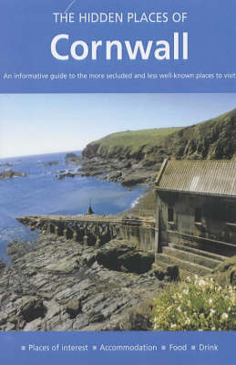 The Hidden Places of Cornwall - Peter Long, Barbara Vesey