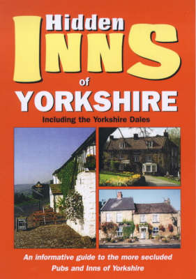 The Hidden Inns of Yorkshire - Barbara Vesey