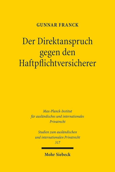 Der Direktanspruch gegen den Haftpflichtversicherer - Gunnar Franck