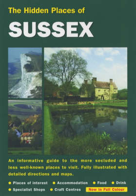 The Hidden Places of Sussex - Emma Roberts