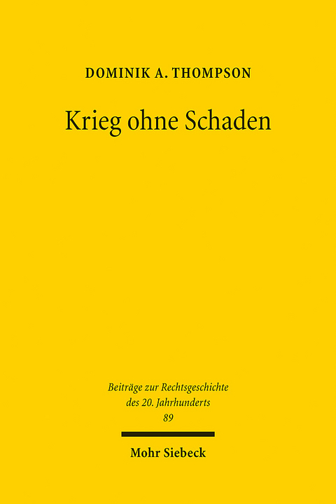 Krieg ohne Schaden - Dominik A. Thompson