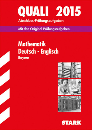 Abschlussprüfung Mittelschule Bayern - Mathematik, Deutsch, Englisch  A4 - Ludwig Bürger, Jörg Knobloch, Werner Bayer, Birgit Mohr, Walter Modschiedler