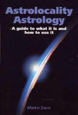 Astrolocality Astrology - Martin Davis