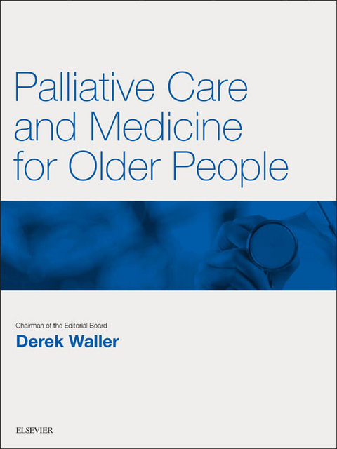 Palliative Care and Medicine for Older People E-Book - 