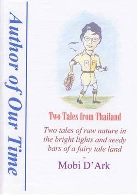 Two Tales of Thailand - Mobi D'Ark