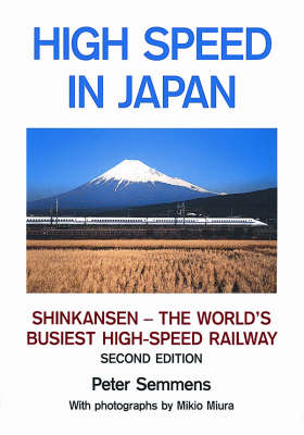 High Speed in Japan - P. W. B. Semmens