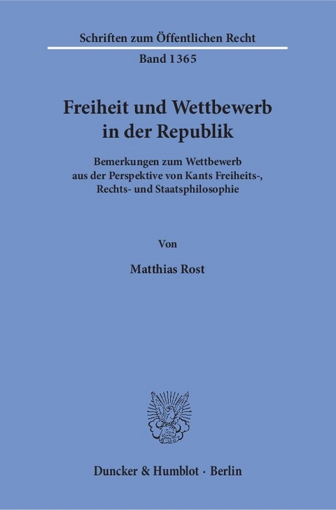 Freiheit und Wettbewerb in der Republik. - Matthias Rost