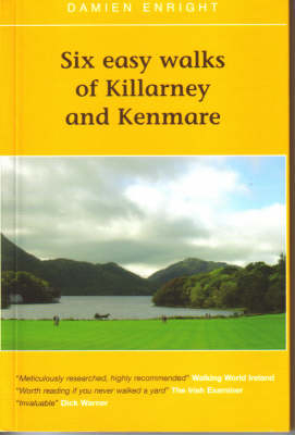 Six Easy Walks of Killarney and Kenmare - Damien Enright