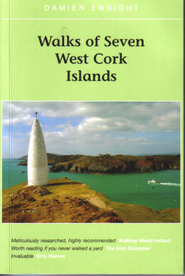 Walks of Seven West Cork Islands - Damien Enright