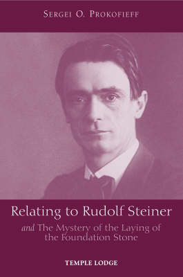 Relating to Rudolf Steiner - Sergei O. Prokofieff