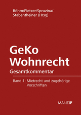 GeKo Wohnrecht Gesamtkommentar Band 1 - Helmut Böhm, Renate Pletzer, Claus Spruzina, Johannes Stabentheiner