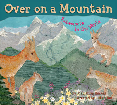 Over on a Mountain - Marianne Berkes