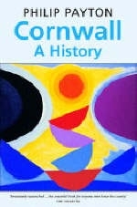 Cornwall: a History - Philip Payton