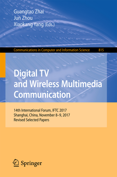 Digital TV and Wireless Multimedia Communication - 