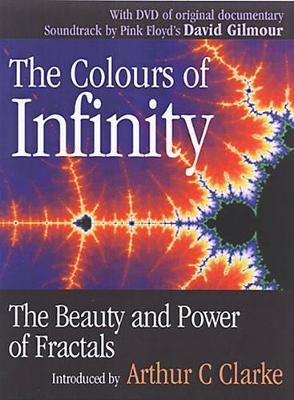 The Colours of Infinity - Ian Stewart, Prof. Michael Barnsley, Nigel Lesmoir-Gordon, Benoit B. Mandelbrot