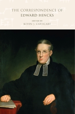 The Correspondence of Edward Hincks: v. 2: 1850-1856 - Edward Hincks