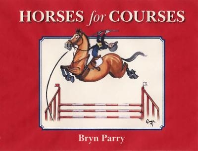 Horses for Courses - Bryn Parry, Giles Catchpole