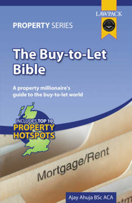 The Buy-to-let Bible - Ajay Ahuja