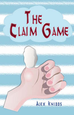 The Claim Game - Alex Knibbs