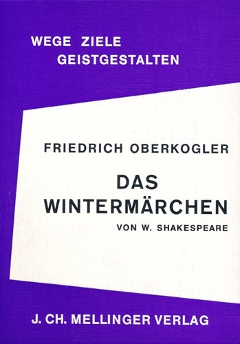 Das Wintermärchen von W. Shakespeare - Friedrich Oberkogler