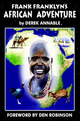 Frank Franklyn's African Adventure - Derek Annable