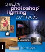 Creative Photoshop Lighting Techniques - Barry Huggins