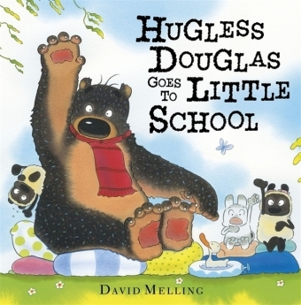 Hugless Douglas Goes to Little School - David Melling