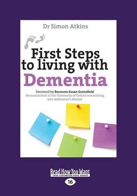 First Steps to living with Dementia - Simon Atkins