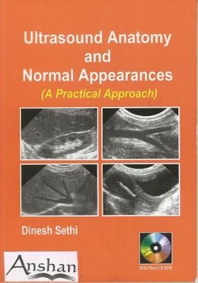 Ultrasound Anatomy and Normal Appearances - Dinesh Sethi