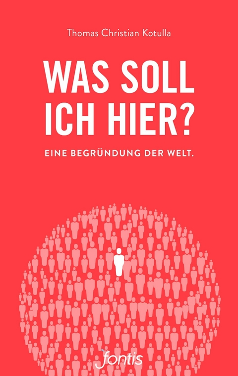 Was soll ich hier? - Thomas Christian Kotulla