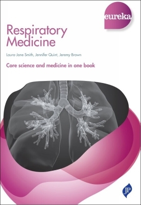 Eureka: Respiratory Medicine - Laura-Jane Smith, Jerry Brown, Jennifer Quint